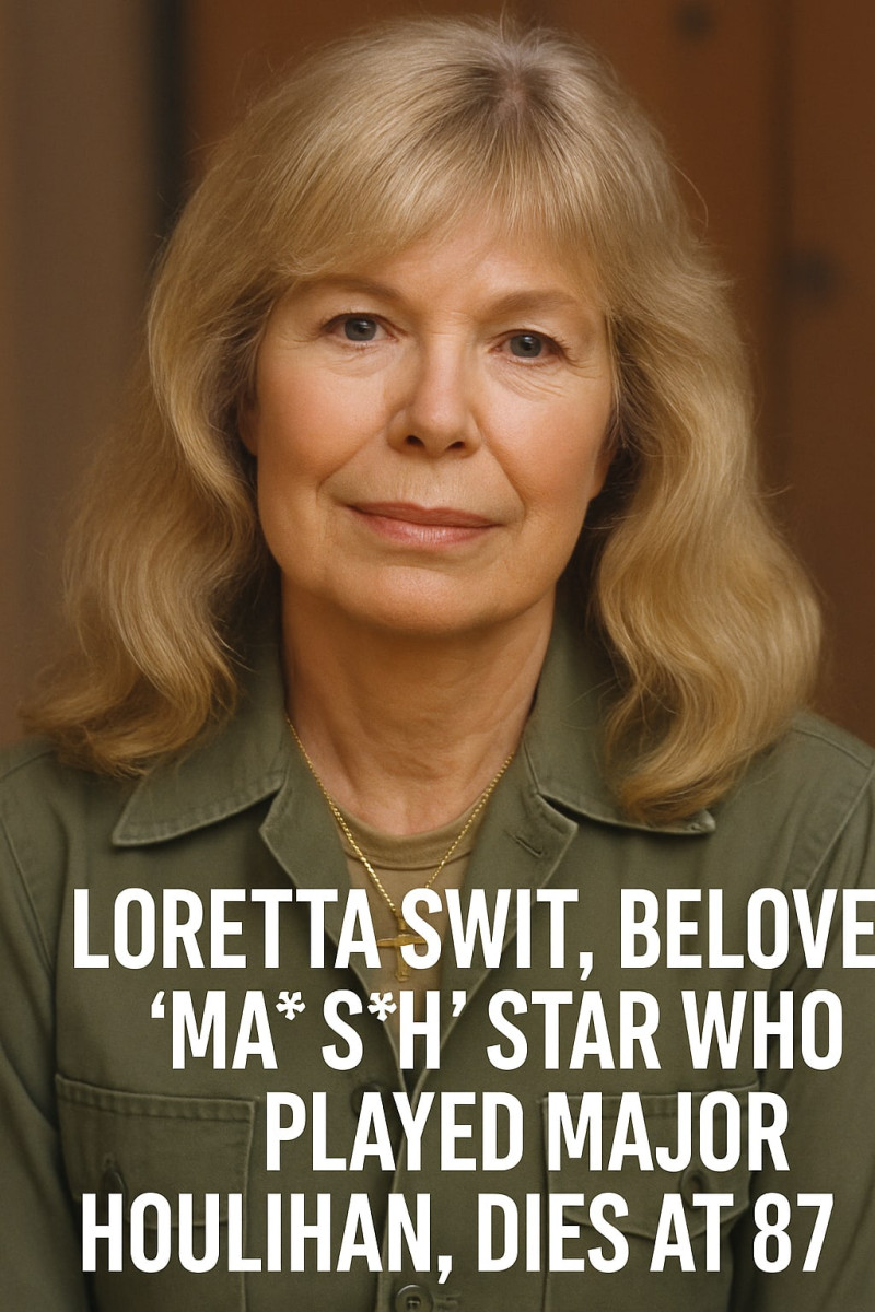 Loretta Swit, Iconic “Hot Lips” Houlihan of MAS*H, Dies at 87—But There’s More to the Story