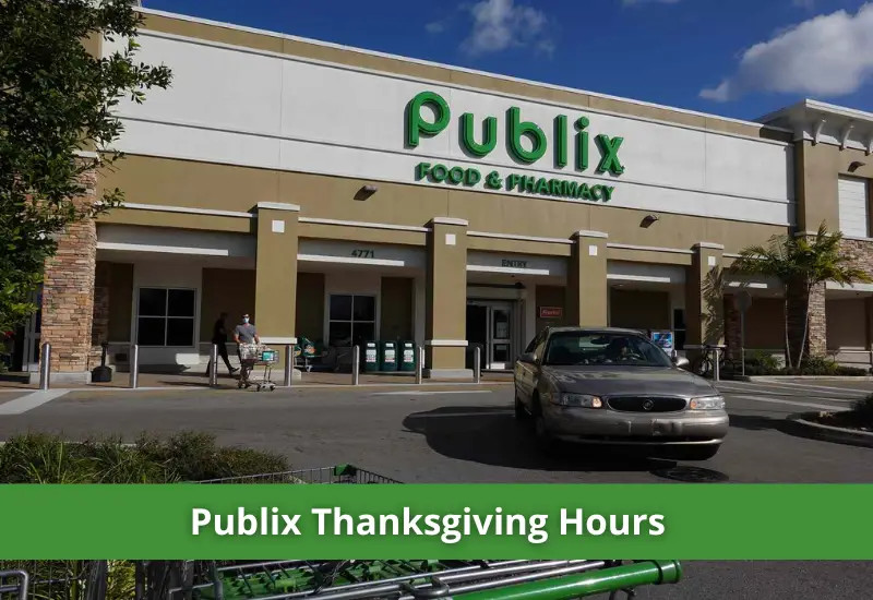 Is Today Thanksgiving? An In-Depth Look at Publix Hours on 2025-11-27