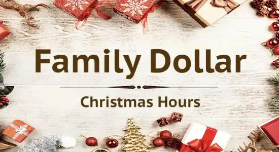 Family Dollar Closure on Christmas Day: What You Need to Know