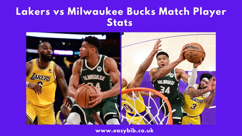 Milwaukee Bucks vs Lakers Match Player Stats: A Detailed Analysis