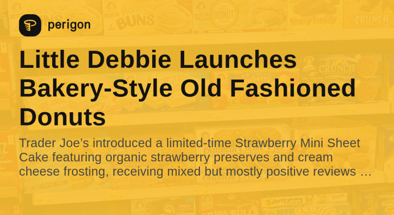 Little Debbie Launches New Chocolate Old Fashioned Donuts Nationwide